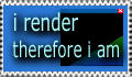 Website stamp that says i render therefore i am.